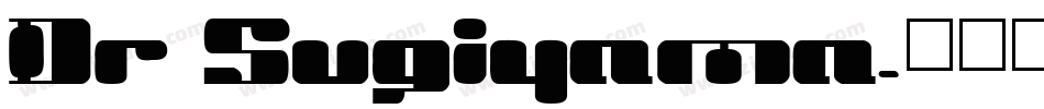 Dr Sugiyama字体转换